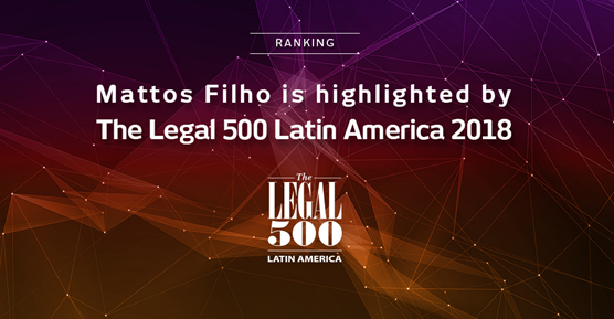 The Legal 500 Latin America 2019 destaca atuação do Mattos Filho