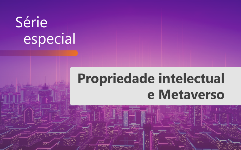 A territorialidade no exercício dos direitos de propriedade intelectual no metaverso