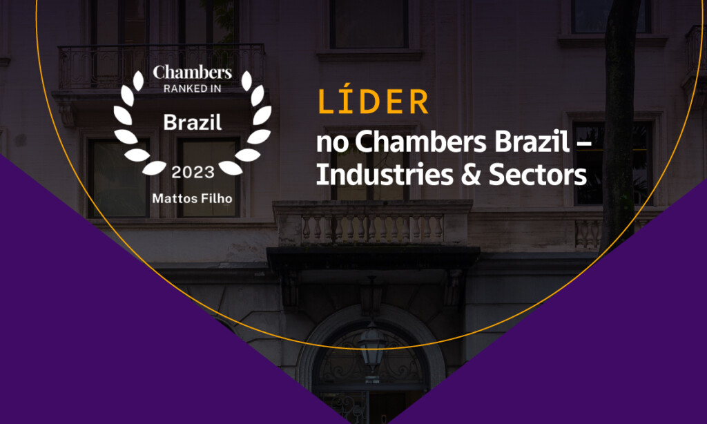 Mattos Filho lidera capítulo Industries & Sectors do Chambers Brazil