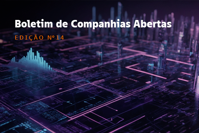 Boletim de Companhias Abertas: veja as principais novidades do mês de setembro de 2025